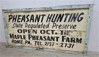 Pheasant hunting sign 48"96"