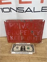 Vintage aluminum Private Property Keep Out