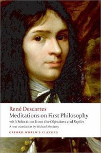 Meditations on First Philosophy with Selections...