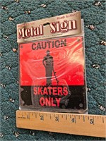 Magnetic Metal Caution Skaters Only Sign
