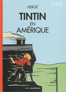 Tintin. Tintin en Amérique. Colorisé - 750 ex.