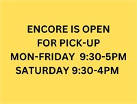 ENCORE is OPEN for pick-up Mon-Friday 9:30 - 5pm