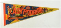 VINTAGE THE ASTRODOME HUSTION TEXAS PENNANT