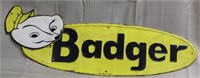 "Badger" sign, embossed tin, 1 side,