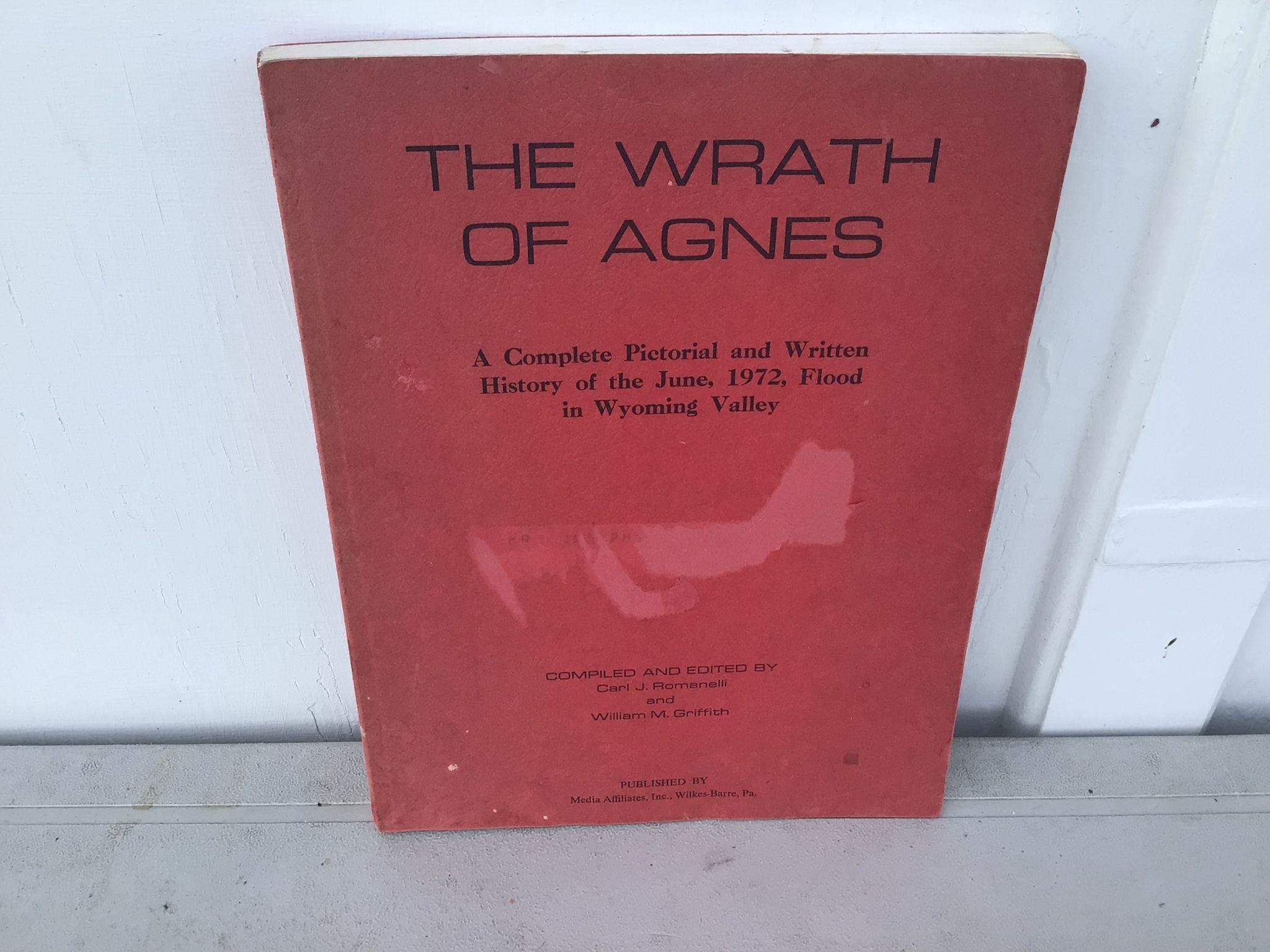 THE WRATH OF AGNES = HISTORY OF JUNE 1972 FLOOD