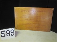 Wooden Dixon Victory Homes Sign