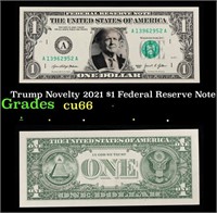 Trump Novelty 2021 $1 Federal Reserve Note Grades