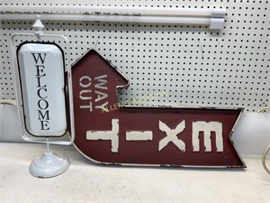 2 METAL SIGNS EXIT WAY OUT AND WELCOME/CLOSED