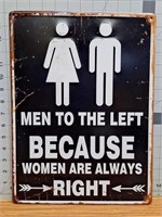 Women are always right metal sign
