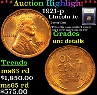 *Highlight* 1921-p Lincoln 1c Graded Unc Details