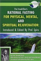 (N) Prof. Arnold Ehret's Rational Fasting for Phys