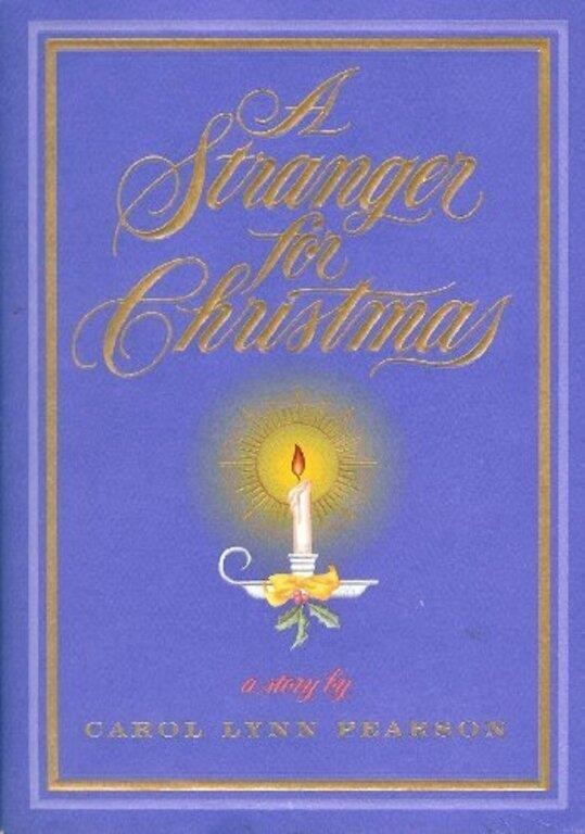 A Stranger for Christmas by Carol Lynn Pearson