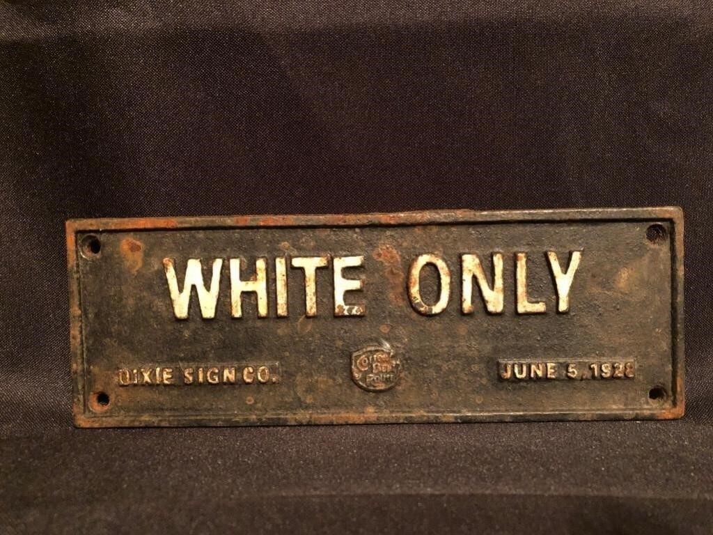 "White Only" Cast Iron Sign