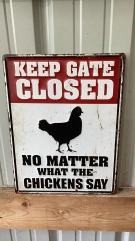 Keep Gate Closed No Matter what The Chickens Say