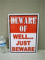 BEWARE OF TIN SIGN