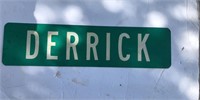 Street Sign Design DERRICK, Not actual Street