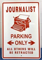 Journalist Only Metal Parking Sign