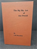 "THE BIG SKY ART OF ACE POWELL" 148/150  W/ ORIG.