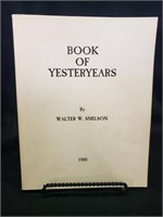 Book of yesteryears signed by Walter Snelson