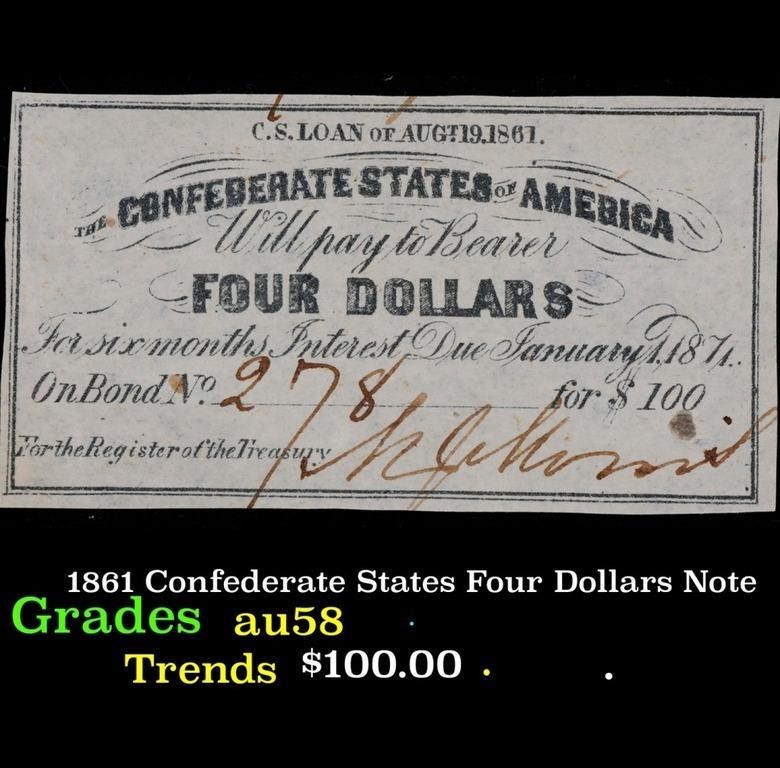 1861 Confederate States Four Dollars Note Grades C