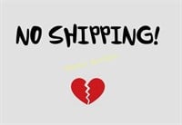 No Shipping.