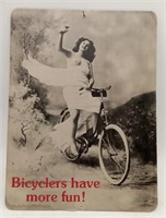 (M) Cardboard  Picture " Bicyclers Have More Fun