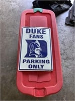 Metal Duke fans, parking sign