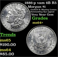 1886-p vam 6B R5 Morgan $1 Grades Choice+ Unc
