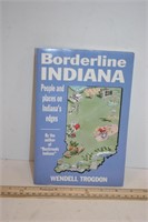 Borderline Indiana  by Wendell Trogdon