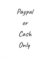 Cash, Paypal, Or Credit Card Accepted At Pick Up