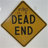 Ford Is A Dead End Sign, About 37 1/2" Point