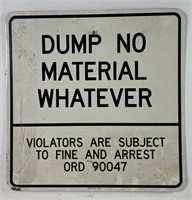 Large Sign, Dump No Material Whatever