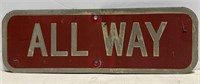 All Way Sign, 18" x 6"