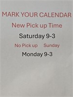 New Pick-Up Days & Times ATTENTION