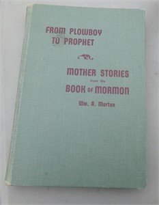 LDS Book 1952 From Plow Boy To Prophet