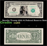 Novelty Trump 2021 $1 Federal Reserve Note Grades