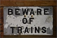 Beware Of Trains Sign Aluminium