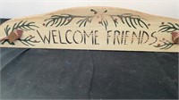 28” welcome friend wooden sign