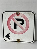 Metal Sign " No Parking “ , 12x12 “