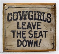 Cowgirls Leave The Seat Down! Wood Sign