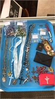TRAY OF ASST RELIGIOUS JEWELRY, ROSARIES, ETC