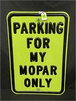 18" X 12" PARKING FOR MY MOPAR ONLY METAL SIGN