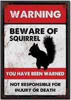 (New)
Tin Sign Beware of Squirrel Tin Signs