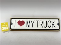 I Love My Truck Sign