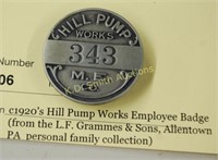 c1920's Hill Pump Works Employee Badge