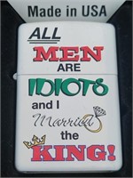 All Men Are Idiots...The King Zippo Lighter