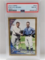 2020 Babe Ruth Gehrig Gold Parallel /2010 PSA 8