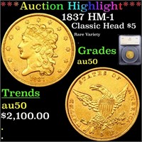 *Highlight* 1837 HM-1 Classic Head $5 Graded au50