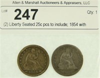 (2) Liberty Seated 25c pcs to include; 1854 with