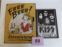 KISS & FREE BEER METAL SIGNS